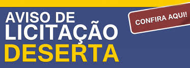 AVISO DE LICITAÇÃO DESERTA 00005/2015